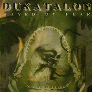 Dukatalon : Saved by Fear
